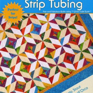 Strip Tubing by Cozy Quilt Designs