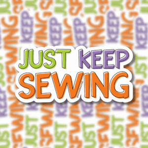 Just keep Sewing Sticker